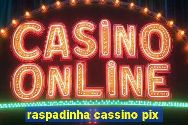 raspadinha cassino pix